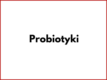 Probiotyki