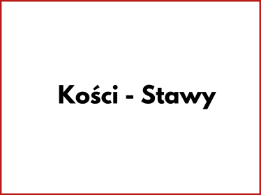 Kości – Stawy